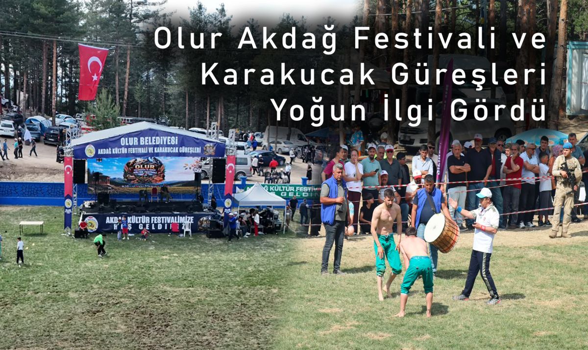 Olur Akdağ Festivali ve Karakucak Güreşleri Yoğun İlgi Gördü
